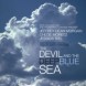 The Devil and the Deep Blue Sea