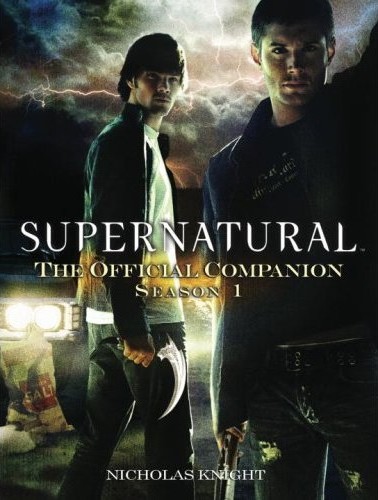 Photo de la couverture du livre The official companion Saison 1 de la série Supernatural