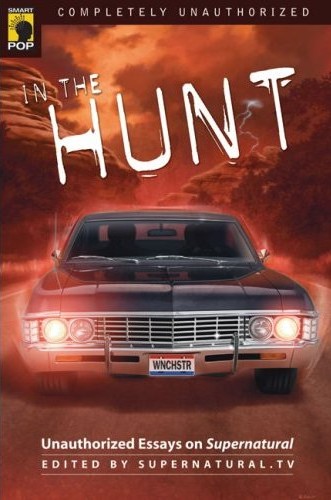 Photo de la couverture du recueil d'essais In the hunt, livre autour de la série Supernatural